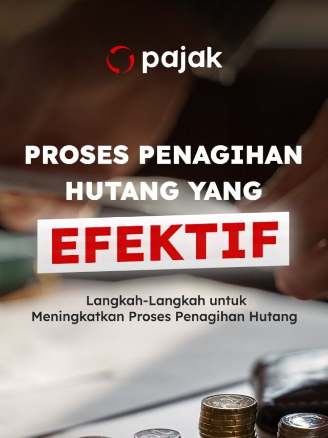 Proses Penagihan Hutang yang Efektif